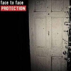 Face To Face - Protection