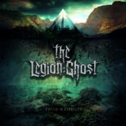 The Legion:Ghost - ... Two For Eternity