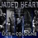 Jaded Heart - Live In Cologne (CD&amp;DVD)