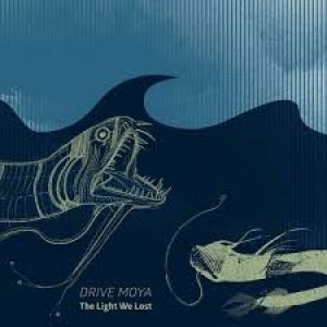 Drive Moya - The Light We Lost