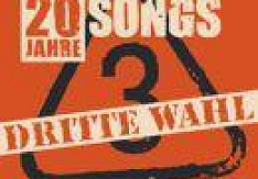 Dritte Wahl - 20 Jahre / 20 Songs (Live)