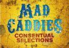 Mad Caddies - Consentual Selections