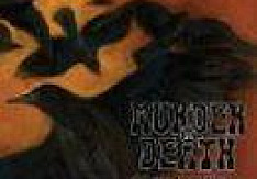 Murder By Death - Good Morning, Magpie