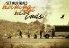 Set Your Goals - Burning At Both Ends Set_Your_Goals_Burning_At_Both_Ends