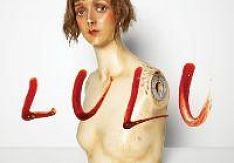 Lulu – Verkannte Kunst oder vertonte Scheiße? lulu