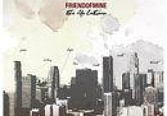 Friend Of Mine - The Life Between the_life_between_von_friend_of_mine