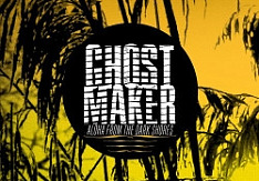 Ghostmaker - Aloha From The Dark Shores