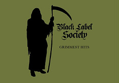 Black Label Society - Grimmest Hits