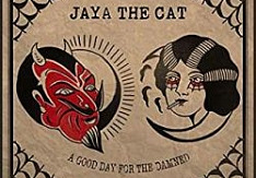Jaya The Cat - A Good Day For The Damned