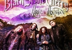 Black Stone Cherry - Magic Mountain