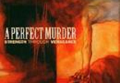 A Perfect Murder - Strength Through Vengeance Review