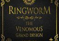 Ringworm - The Venomous Grand Design Review