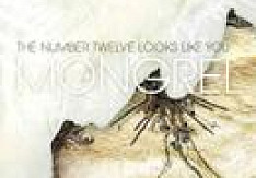 The Number Twelve Looks Like You - Mongrel Review