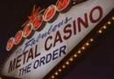 The Order - Metal Casino
