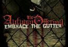 The Autumn Offering - Embrace The Gutter Review