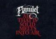 Amulet - All That Is Solid Melts Into Air Review