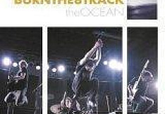 Burn The 8 Track - The Ocean