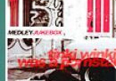 MedleyJukebox - Tinki Winki Was A Pornstar Review